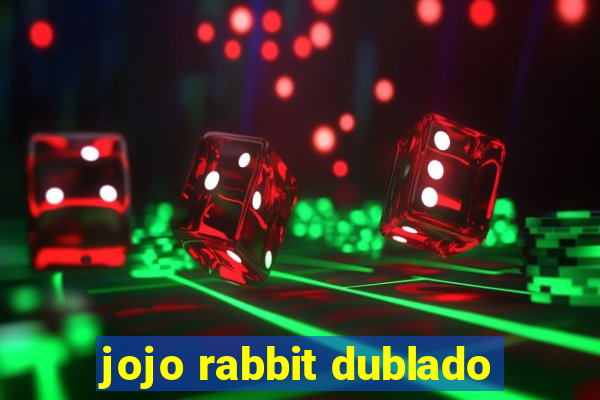 jojo rabbit dublado